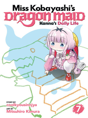 cover image of Miss Kobayashi's Dragon Maid: Kanna's Daily Life, Volume 7